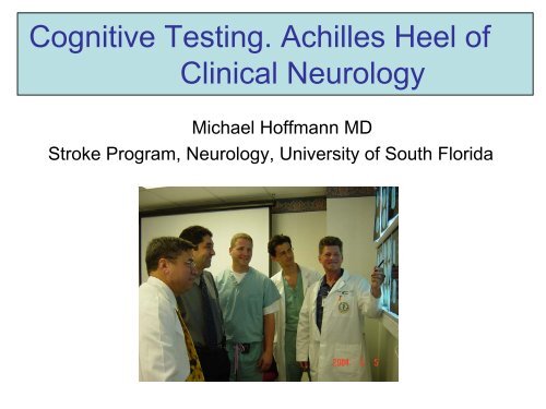 Cognitive Testing: Achilles Heel of Clinical Neurology - USF Health