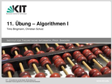 11. Übung – Algorithmen I - Timo Bingmann, Christian Schulz