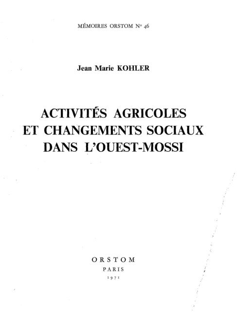 Activités agricoles et changements sociaux dans l'Ouest Mossi ...