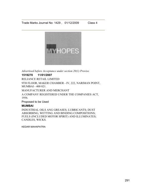 Trade Marks Journal No: 1429 , 01/12/2009 Class 4 Advertised ...