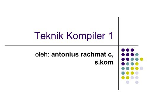 Teknik Kompiler 1 - Lecturer