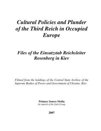 Cultural Policies and Plunder of the Third Reich in Occupied Europe