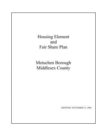 Housing Element and Fair Share Plan Metuchen Borough ...