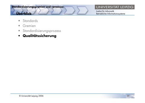 Standardisierungsgremien und -prozesse - OrViA - Universität Leipzig