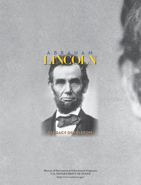 Abraham Lincoln: A Legacy of Freedom - US Department of State