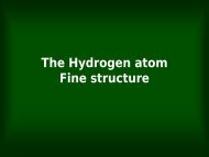 The Hydrogen atom Fine structure