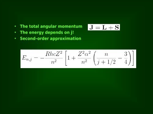 The Hydrogen atom Fine structure