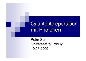 Quantenteleportation mit Photonen - Universität Würzburg