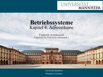 Betriebssysteme - Pi1 - Universität Mannheim