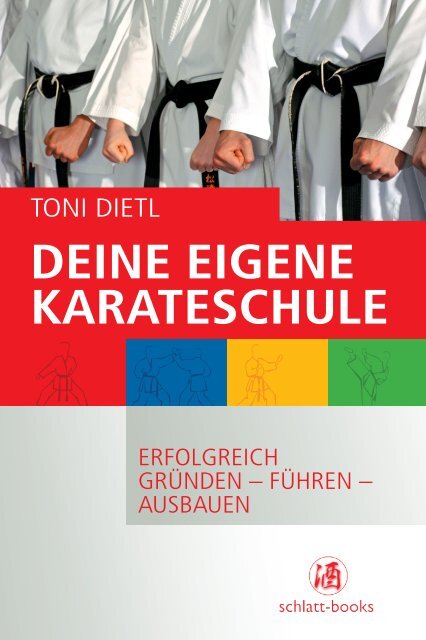 DEINE EIGENE KARATESCHULE