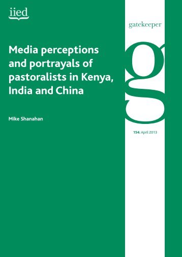 Media perceptions and portrayals of pastoralists in ... - IIED pubs