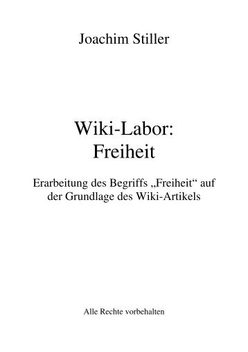 Wiki-Labor: Freiheit - von Joachim Stiller