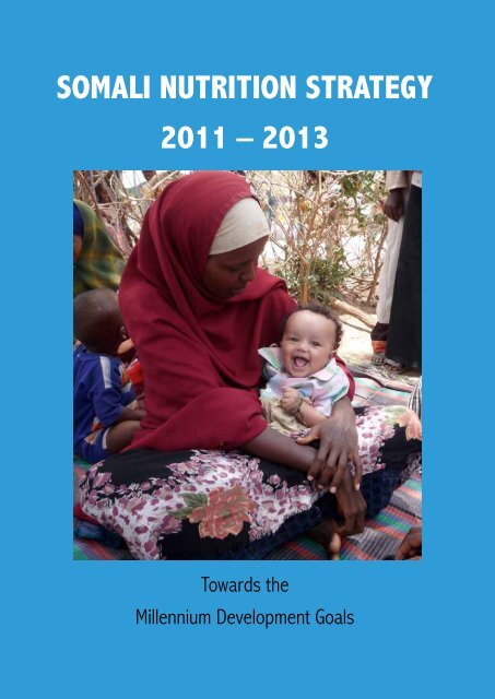 SOMALI NUTRITION STRATEGY 2011 – 2013 - ReliefWeb