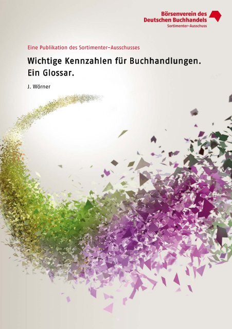 Wichtige Kennzahlen für Buchhandlungen. Ein Glossar