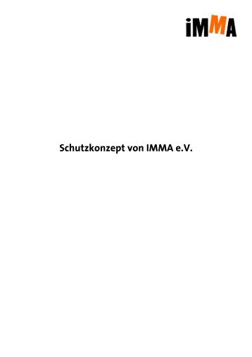 Schutzkonzept von IMMA e.V. zum Download (Stand 18.11.2013)