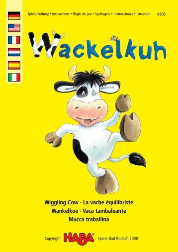 Wiggling Cow · La vache équilibriste Wankelkoe · Vaca tambaleante ...