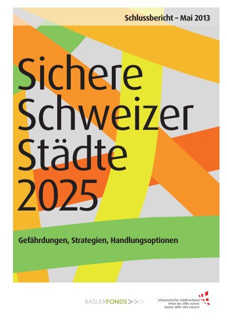 Sichere Schweizer Städte 2025 - Schlussbericht - Schweizerischer ...