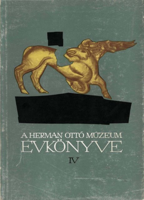 A Herman Ottó Múzeum Évkönyve 4. (1964) - EPA