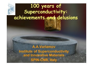 100 years of Superconductivity: achievements and delusions