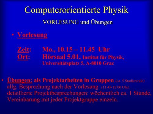 Computerorientierte Physik VORLESUNG und Übungen