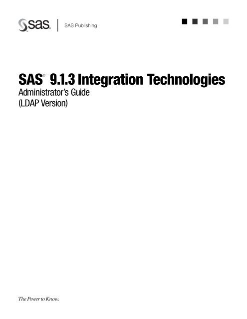 SAS® Integration Technologies: Administrator's Guide (LDAP Version)