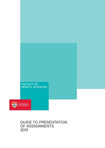 Guide to Presentation of Assignments - The University of Sydney