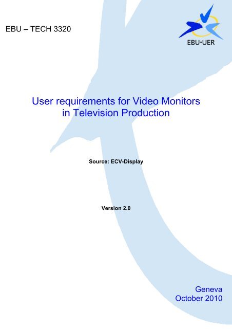 User requirements for Video Monitors in Television ... - EBU Technical