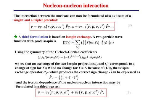 Coupling of Angular Momenta Isospin Nucleon-Nucleon Interaction