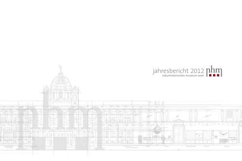 jahresbericht 2012 - Naturhistorisches Museum Wien