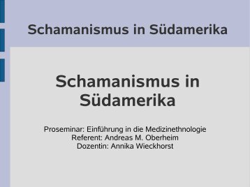 Schamanismus in Südamerika - UK-Online