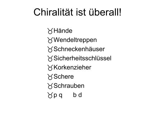 Chiralität – optische Aktivität – Stereoisomerie Enantiomere ...