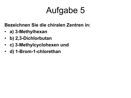 Chiralität – optische Aktivität – Stereoisomerie Enantiomere ...