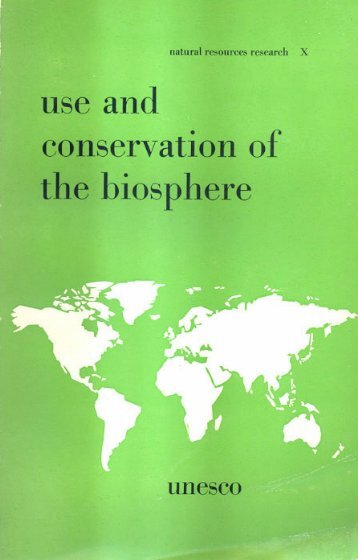 Use and conservation of the biosphere - unesdoc - Unesco