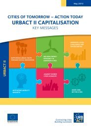 Cities of Tomorrow – Action Today. URBACT II Capitalisation. Key ...