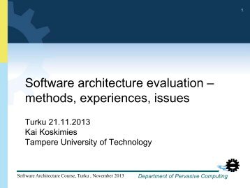 Software architecture evaluation – methods, experiences, issues