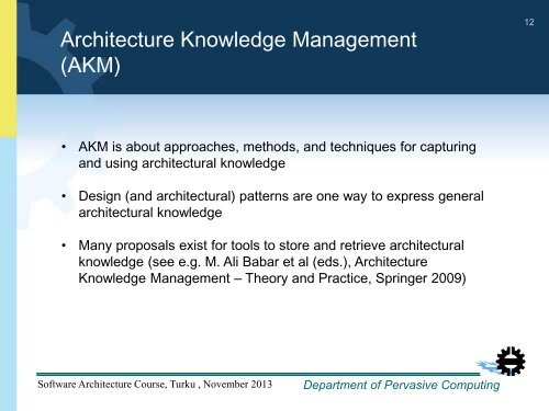 Software architecture evaluation – methods, experiences, issues