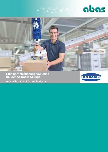 Schmalz-Gruppe - ABAS Software AG