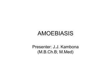 AMOEBIASIS- J.J. Kambona [Compatibility Mode]