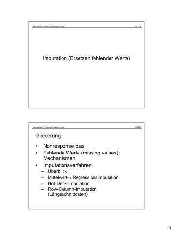 Imputation (Ersetzen fehlender Werte) Gliederung • Nonresponse ...