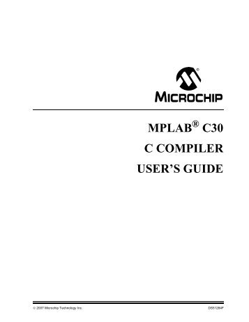 MPLAB C30 C Compiler User's Guide - Microchip