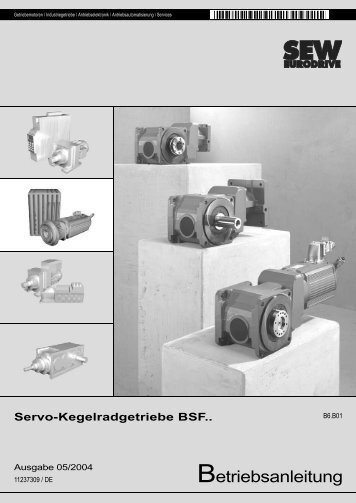 Betriebsanleitung Servo-Kegelradgetriebe BSF.. - SEW Eurodrive