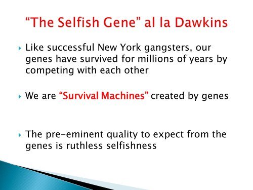 The Selfish Gene and The Evolution of Cooperation - Online.itp.ucsb ...