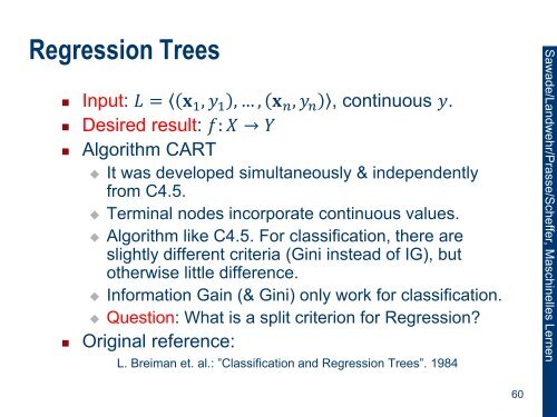 Decision Trees from large Databases: SLIQ