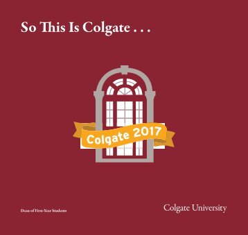 So This Is Colgate . . . - Colgate University