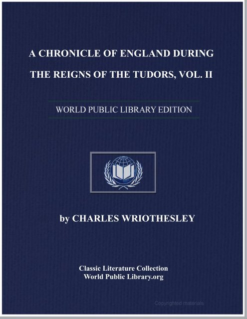 a chronicle of england during the reigns of the tudors vol. ii