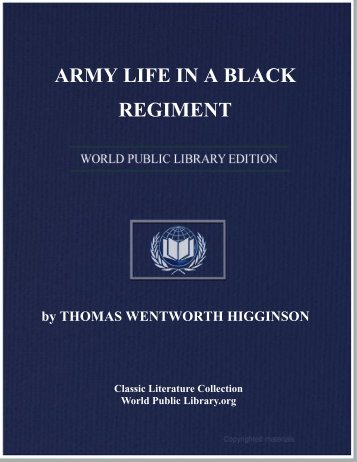 ARMY LIFE IN A BLACK REGIMENT - World eBook Library