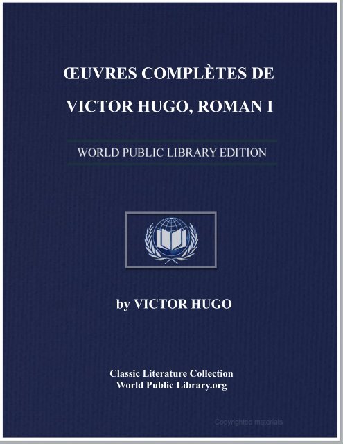 œuvres complètes de victor hugo, roman i - World eBook Library