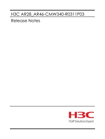 H3C AR28_AR46-CMW340-R0311P03 Release Notes - Business ...