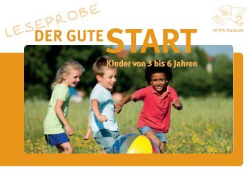 Der gute Start - Kinder von 3 bis 6 Jahren