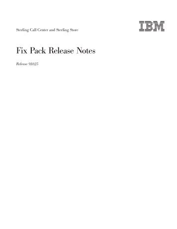 Sterling Call Center and Sterling Store: Fix Pack Release Notes - IBM
